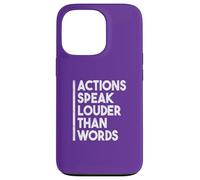 Custodia per iPhone 13 Pro Citazione motivazionale "Actions Speak Louder Than Words"