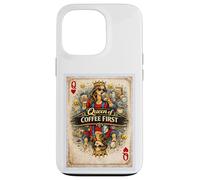 Custodia per iPhone 13 Pro Coffee First Card - Biglietto per mamma, moglie, madre, regina, parodia, regalo grafico