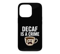 Custodia per iPhone 13 Pro Coffee Lover Decaf Is A Crime Funny Caffeine Addict