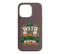 Custodia per iPhone 13 Pro Con o senza Brew St Patricks Day Beer