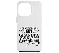 Custodia per iPhone 13 Pro Dad Knows A Lot But Grandpa Everything Citazione