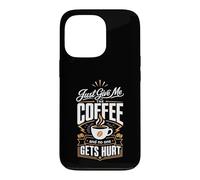 Custodia per iPhone 13 Pro Dammi solo il caffè e nessuno si fa male