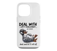 Custodia per iPhone 13 Pro Deal With Challenges Duck Roll Off Citazione divertente