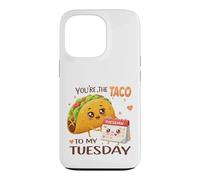 Custodia per iPhone 13 Pro Design con scritta "You're the Taco To My Tuesday"