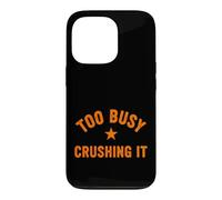 Custodia per iPhone 13 Pro Divertente dire troppo occupato schiacciare sarcastico