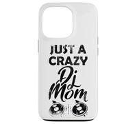 Custodia per iPhone 13 Pro Divertente DJane Quote - Solo una mamma pazza DJ
