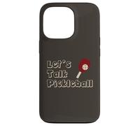 Custodia per iPhone 13 Pro Divertente Pickleball Let's Talk Pickleball