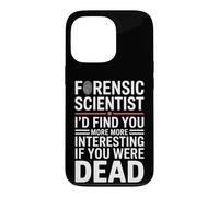 Custodia per iPhone 13 Pro Divertente scienziato forense dicendo che ti trovo di più
