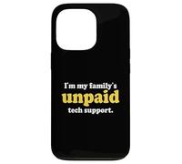 Custodia per iPhone 13 Pro Divertente sviluppatore IT Guy I'm My Family's Supporto tecnico non pagato