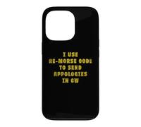 Custodia per iPhone 13 Pro Divertente vintage "I use Re-Morse Code To Send Apologies In CW"