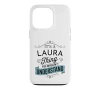 Custodia per iPhone 13 Pro È una cosa di Laura che non capiresti Nome divertente Laura