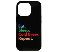 Custodia per iPhone 13 Pro Eat Sleep Cold Brew Repeat per baristi e amanti del caffè