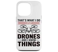 Custodia per iPhone 13 Pro Ecco Cosa Faccio, Faccio Volare I Droni E Ne So Qualcosa