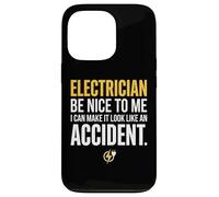 Custodia per iPhone 13 Pro Electrician Be Nice to Me I Can Make It Look Like Accident