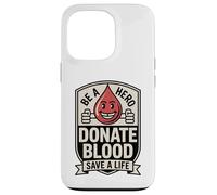 Custodia per iPhone 13 Pro Eroe dona sangue Save A Life Donatore Sostegno