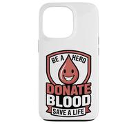 Custodia per iPhone 13 Pro Eroe dona sangue Save A Life Donatore Sostegno