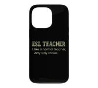 Custodia per iPhone 13 Pro ESL Teacher Like A Normal Teacher Only Way Cooler Dizionario