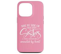Custodia per iPhone 13 Pro Friends Side By Side Miles Apart Sisters Connected by Heart