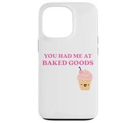 Custodia per iPhone 13 Pro Fun You Had Me at Baked Goods Cupcake Dessert