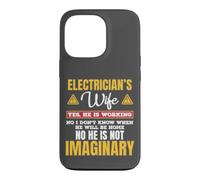Custodia per iPhone 13 Pro Funny Electricians Wife Yes He's Working