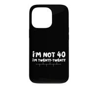 Custodia per iPhone 13 Pro Funny Forty Years I'm not 40 I'm Twenty Twenty