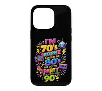 Custodia per iPhone 13 Pro Funny Proud Throwback I'm 70s Born 80s Raised 90s Fun party