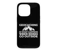 Custodia per iPhone 13 Pro Geocache; Il geocaching è ciò che accade quando i nerd escono
