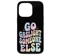 Custodia per iPhone 13 Pro Go Gaslight Someone Else Manipolatore Narcisista