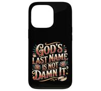 Custodia per iPhone 13 Pro God's Last Name Is Not Damn It Church Sarcasm Jokes -
