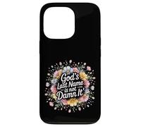 Custodia per iPhone 13 Pro God's Last Name Is Not Damn It Church Sarcasm Jokes -