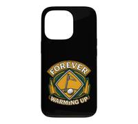Custodia per iPhone 13 Pro Golf Humor Forever Warming Up Driving Range
