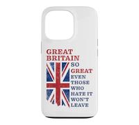 Custodia per iPhone 13 Pro Great Britain - So Great Even Those Who Hate It Won’t Leave