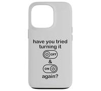 Custodia per iPhone 13 Pro Have You Tried Turning It Off and On Again Sign,IT Dept Tech