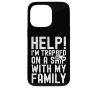 Custodia per iPhone 13 Pro Help I'm Trapped On A Ship With My Family Funny Cruise