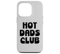 Custodia per iPhone 13 Pro Hot Dad Club Cool Dads I Love Hot Daddy Wife Husband Fathers