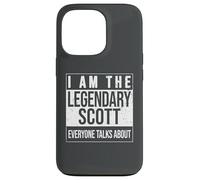 Custodia per iPhone 13 Pro I am the leggendary shirt, idea regalo per Scott
