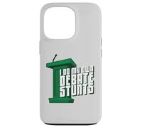Custodia per iPhone 13 Pro I Do My Own Debate Stunts Debater prodotto