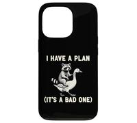 Custodia per iPhone 13 Pro I Have A Plan Its A Bad One Sarcastico Humor Planner Leader