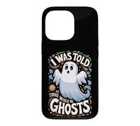 Custodia per iPhone 13 Pro I Was Told There Would Be Ghosts Funny Halloween Kids Boys