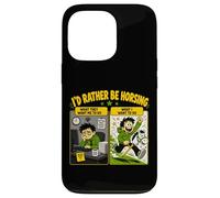 Custodia per iPhone 13 Pro Id Rather Be Horsing Divertente Hobby Fuga a cavallo