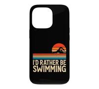 Custodia per iPhone 13 Pro I'd Rather Be Swimming - Funny Swim Lover Swimmer Swimming