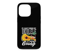 Custodia per iPhone 13 Pro If I Cant Bring My Ukulele Im Not Going Funny Musicician