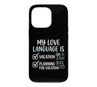 Custodia per iPhone 13 Pro Il mio linguaggio d'amore è la pianificazione delle vacanze Amante dei viaggi