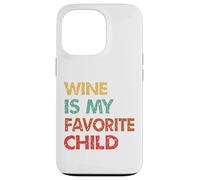 Custodia per iPhone 13 Pro Il vino è il mio umorismo genitoriale figlio preferito