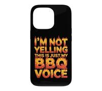 Custodia per iPhone 13 Pro I'M NOT YELLING THIS IS JUST MY BBQ VOICE