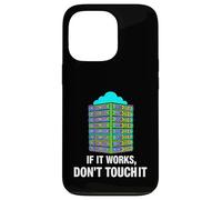 Custodia per iPhone 13 Pro IT Sysadmin Tech Support If It Works Don't Touch It