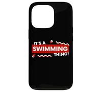 Custodia per iPhone 13 Pro It's a Swimming PPool Thing Open Water Competitive Swimmers