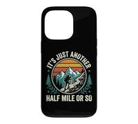 Custodia per iPhone 13 Pro It's Just Another Half Mile Or So Attività All'aperto