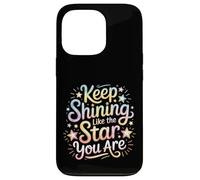 Custodia per iPhone 13 Pro Keep Shining Like The Star You Are Optimism Mindset ||-