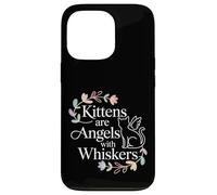 Custodia per iPhone 13 Pro Kittens Are Angels With Whiskers Fluffy Cat Pet -